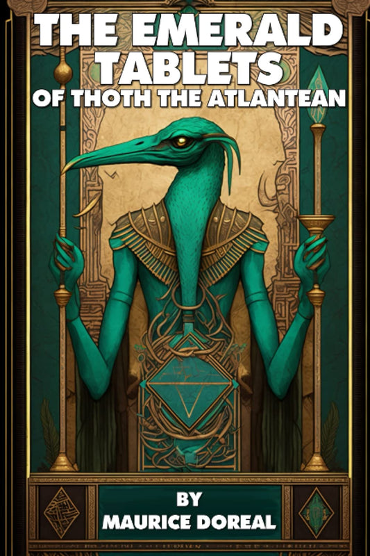 The Emerald Tablets of Thoth the Atlantean (Illustrated)