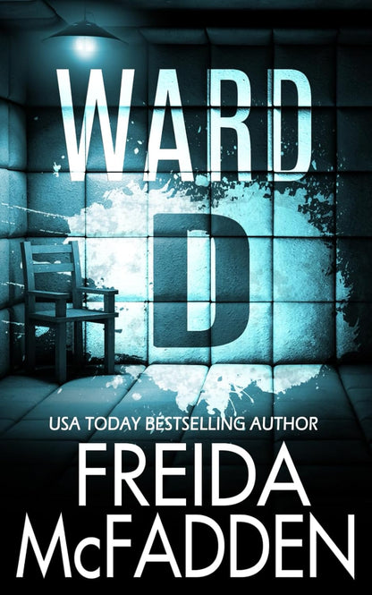 Ward D: Psychological Thriller (Paperback)